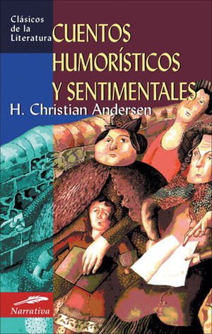 Cuentos humorísticos y sentimentales by Hans Christian Andersen, Paula Arenas