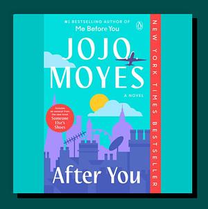 After You by Jojo Moyes