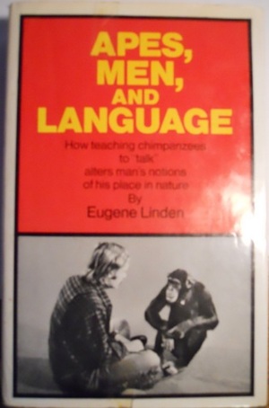 Apes, Men, and Language by Eugene Linden