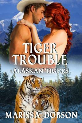 Tiger Trouble by Marissa Dobson