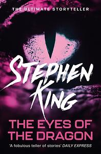 The Eyes of the Dragon by Stephen King