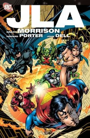 JLA: The Deluxe Edition, Vol. 1 by Oscar Jimenez, Don Hillsman, Howard Porter, Grant Morrison, John Dell, Mark Millar