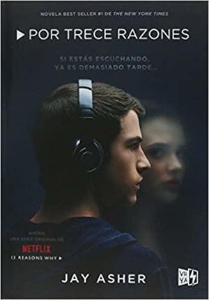 Por trece razones by Jay Asher