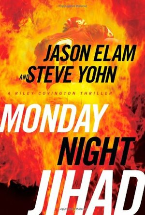 Monday Night Jihad by Jason Elam