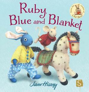 Ruby, Blue and Blanket by Jane Hissey