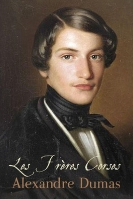 Les Frères Corses by Alexandre Dumas