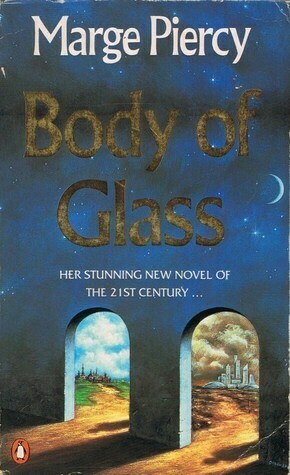 Body of Glass by Marge Piercy