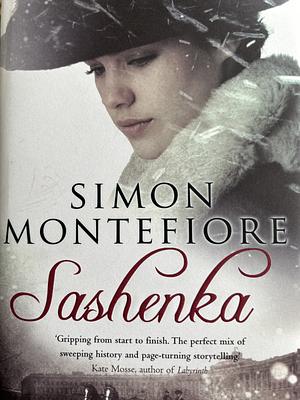 Sashenka by Simon Sebag Montefiore