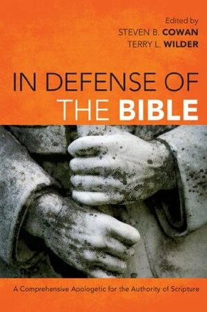 In Defense of the Bible: A Comprehensive Apologetic for the Authority of Scripture by Daniel B. Wallace, Paul Copan, Darrell L. Bock, Charles L. Quarles, Walter C. Kaiser Jr., James M. Hamilton Jr., Douglas K. Blount, Terry L. Wilder, Craig A. Blaising, R. Douglas Geivett, Matthew Flannagan, Steven B. Cowan, Douglas S. Huffman, Mary Jo Sharp, Paul D. Webner, William A. Dembski, Paul W. Barnett, Richard R. Melick Jr.