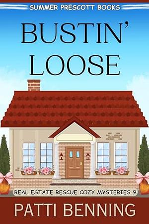 Bustin' Loose by Patti Benning