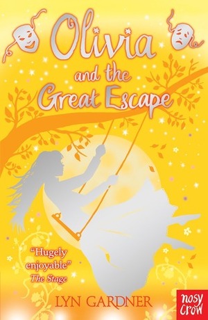 Olivia and the Great Escape by Lyn Gardner