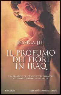 Il profumo dei fiori in Iraq by Jessica Jiji