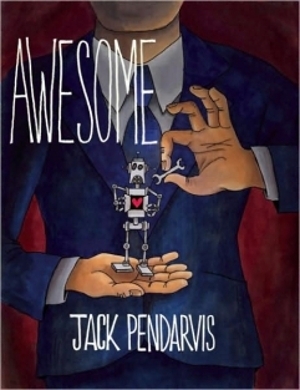 Awesome by Michael Mitchell, Jack Pendarvis