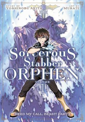 Sorcerous Stabber Orphen (Manga) Vol. 1: Heed My Call, Beast! Part 1 by Yoshinobu Akita, Muraji