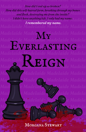 My Everlasting Reign by Morgana Stewart