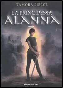 La principessa Alanna by Tamora Pierce