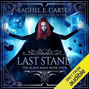 Last Stand by Rachel E. Carter