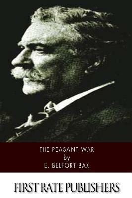 The Peasant War by E. Belfort Bax