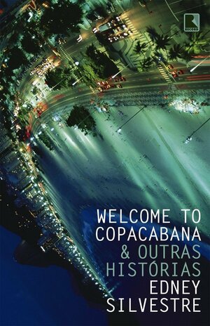 Welcome to Copacabana & Outras Histórias by Edney Silvestre