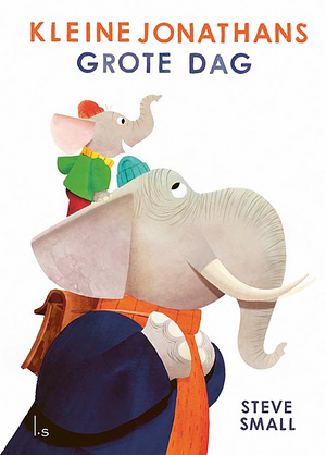 Kleine Jonathans grote dag by Steve Small