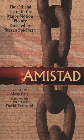 Amistad: A Novel by Alexs D. Pate