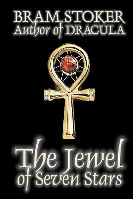 The Jewel of Seven Stars by Bram Stoker