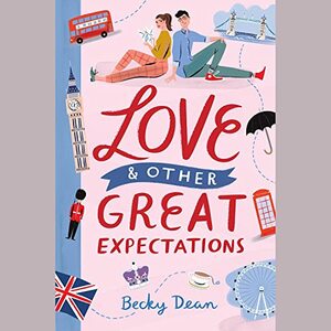 Love & Other Great Expectations by Becky Dean