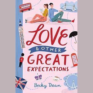 Love & Other Great Expectations by Becky Dean