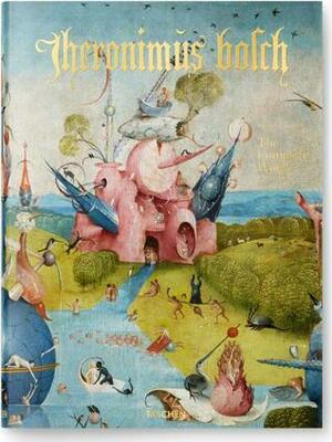 Hieronymus Bosch - The Complete Works by Stefan Fischer