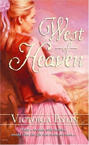 West of Heaven by Victoria Bylin