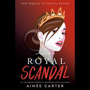 Royal Scandal by Aimée Carter