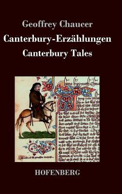 Canterbury-Erzählungen: Canterbury Tales by Geoffrey Chaucer