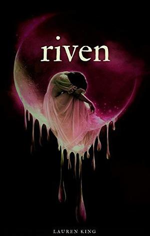 Riven: A Paranormal Romance Novel by Lauren King