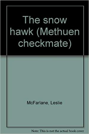 The Snow Hawk by Leslie McFarlane