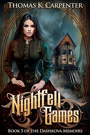 Nightfell Games by Thomas K. Carpenter