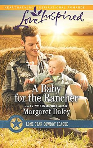 A Baby for the Rancher by Margaret Daley