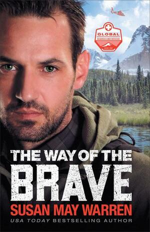 The Way of the Brave by Susan May Warren