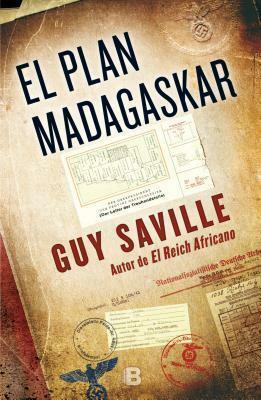 El plan Madagaskar by Guy Saville