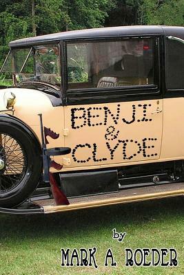 Benji & Clyde by Mark A. Roeder