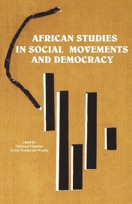 African Studies in Social Movements and Democracy by 