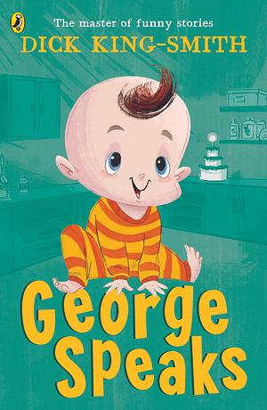 George Speaks by Dick King-Smith