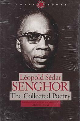 The Collected Poetry by Léopold Sédar Senghor