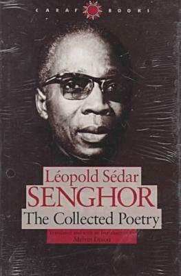 The Collected Poetry by Leopold Sedar Senghor