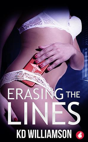 Erasing the Lines by K.D. Williamson