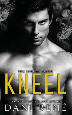 Kneel by Dani René