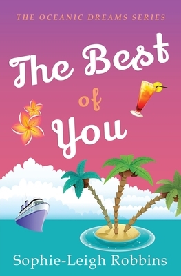 The Best of You: A Romantic Comedy by Sophie-Leigh Robbins