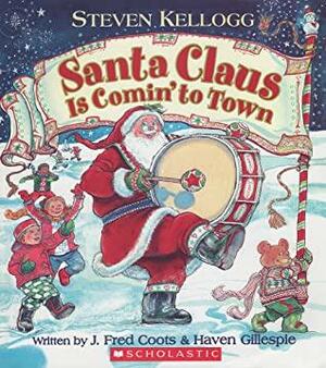 Santa Claus is Comin' to Town by J. Fred Coots, Haven Gillespie