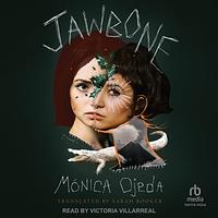 Jawbone by Mónica Ojeda