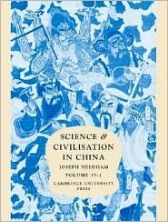 Science and Civilisation in China, Volume 4: Physics and physical technology, Part 1: Physics by Joseph Needham