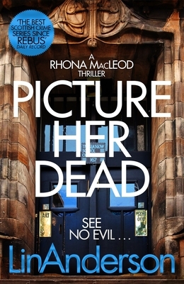 Picture Her Dead, Volume 8 by Lin Anderson
